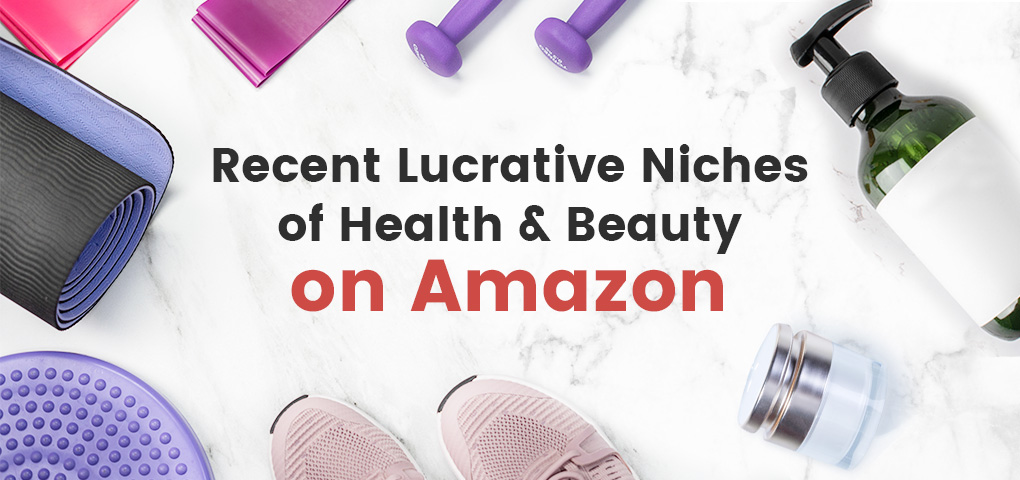 amazon lucrative health and beauty niches